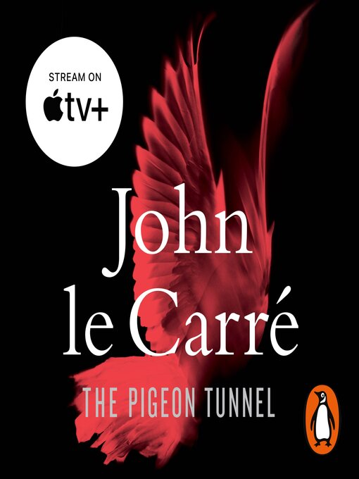 Title details for The Pigeon Tunnel by John le Carré - Available